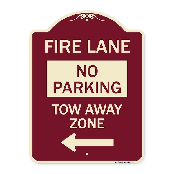 Signmission Fire Lane Tow-Away Zone W/ Left Arrow Heavy-Gauge Aluminum Sign, 24" x 18", BU-1824-23978 A-DES-BU-1824-23978 - main